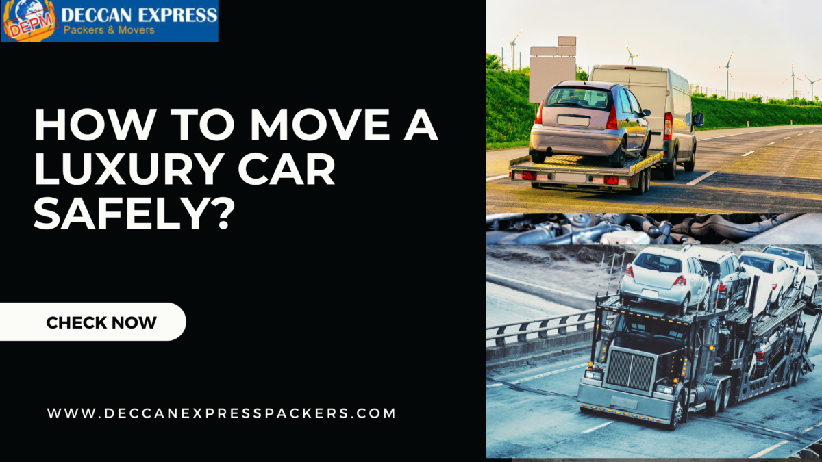 HOW TO MOVE A LUXURY CAR SAFELY?