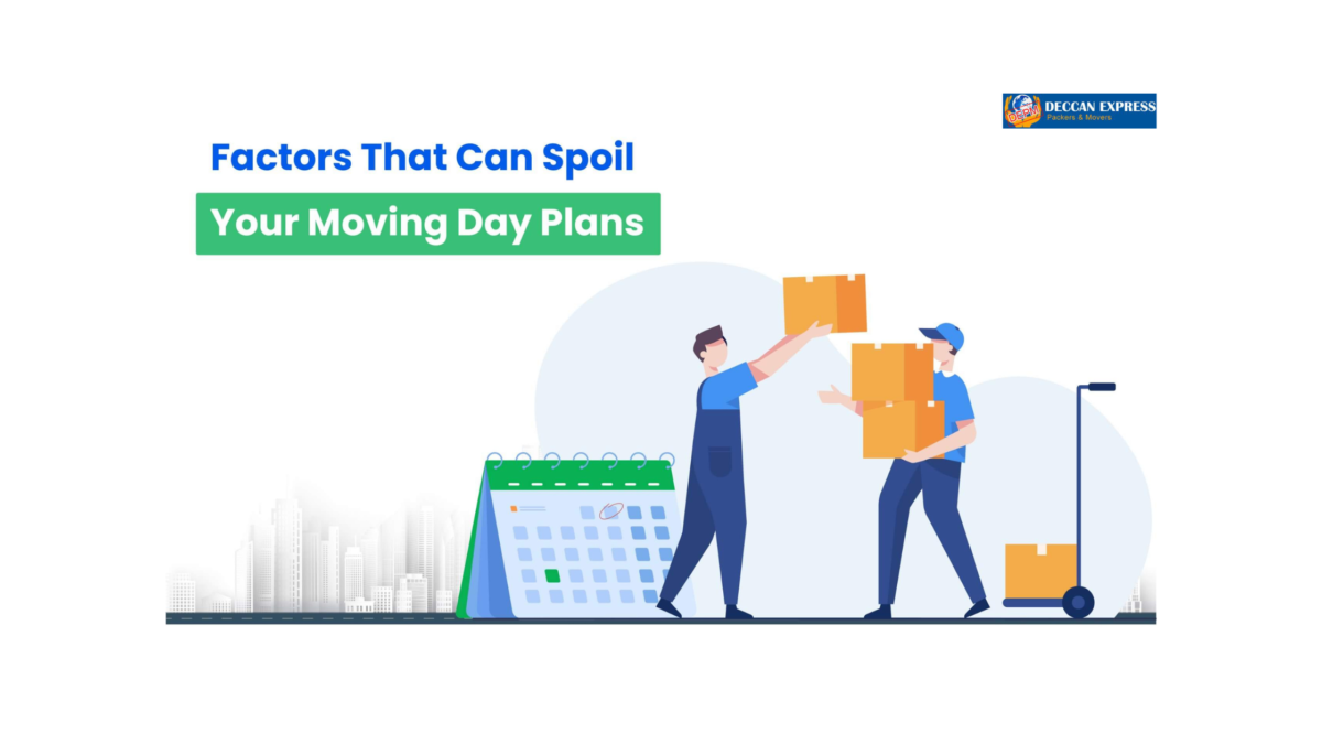 Factors That Can Spoil Your Moving Day Plans