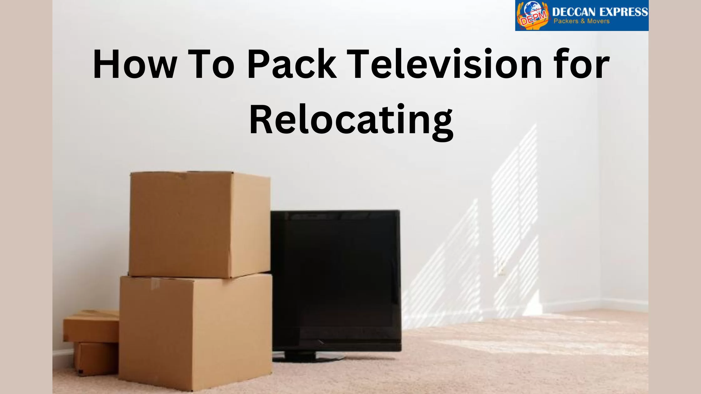 How To Pack Television for Relocating