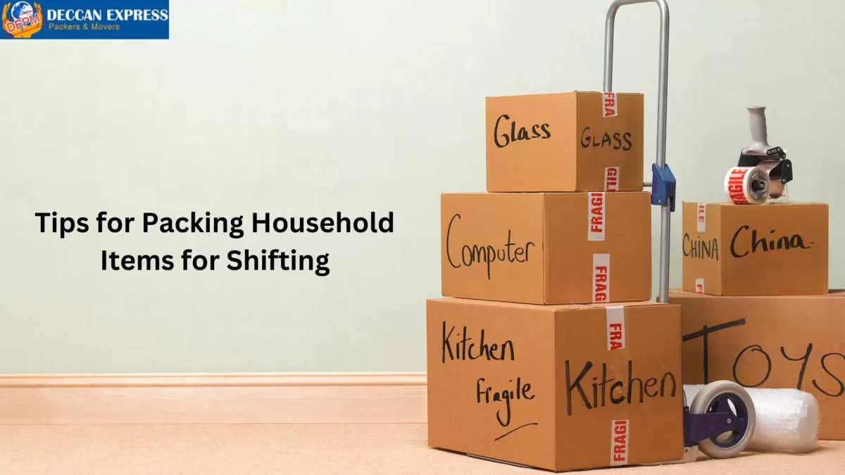 Tips for Packing Household Items for Shifting