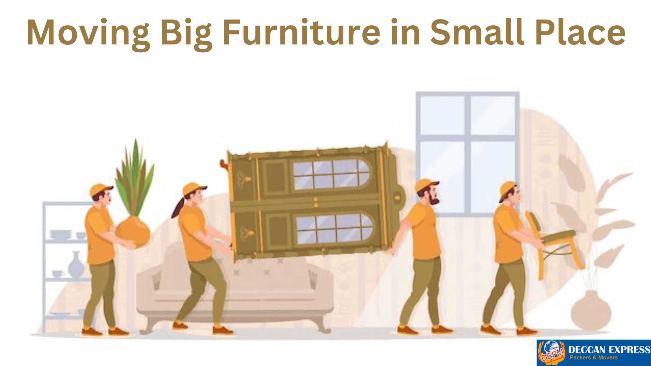 How To Move Big Furniture in Small Spaces