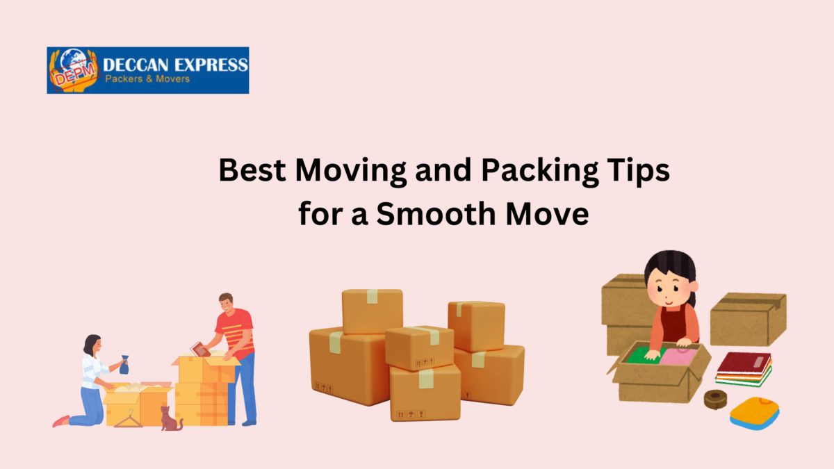 Best Moving and Packing Tips for a Smooth Move