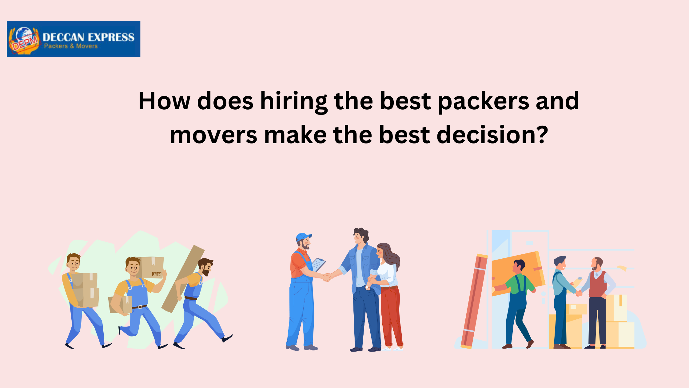 How does hiring the best packers and movers make the best decision?