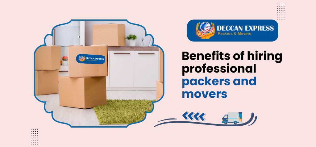 Benefits of hiring professional packers and movers