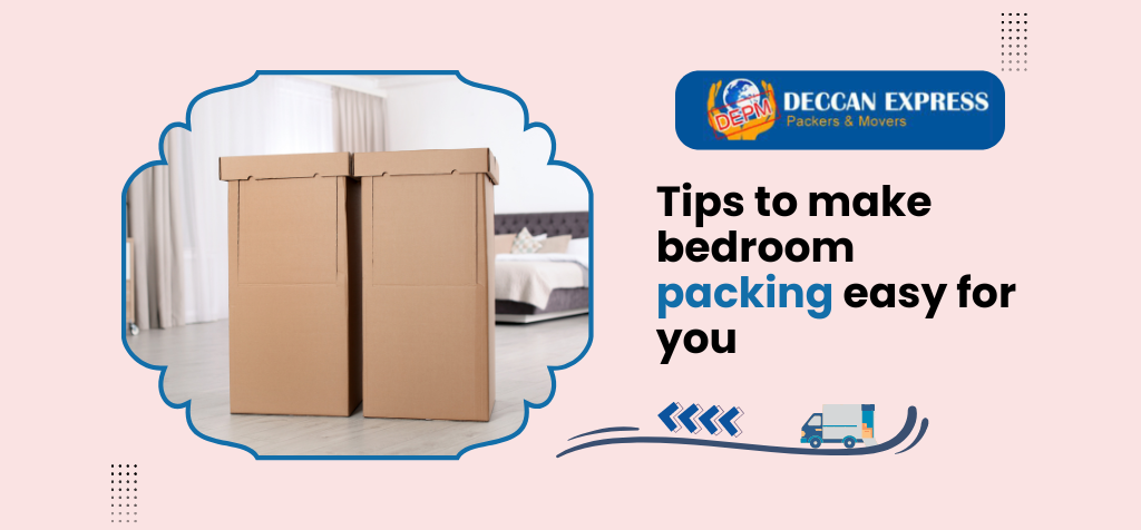 Tips to make bedroom packing easy for you