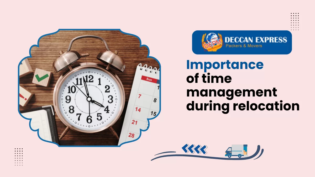 Importance of time management during relocation