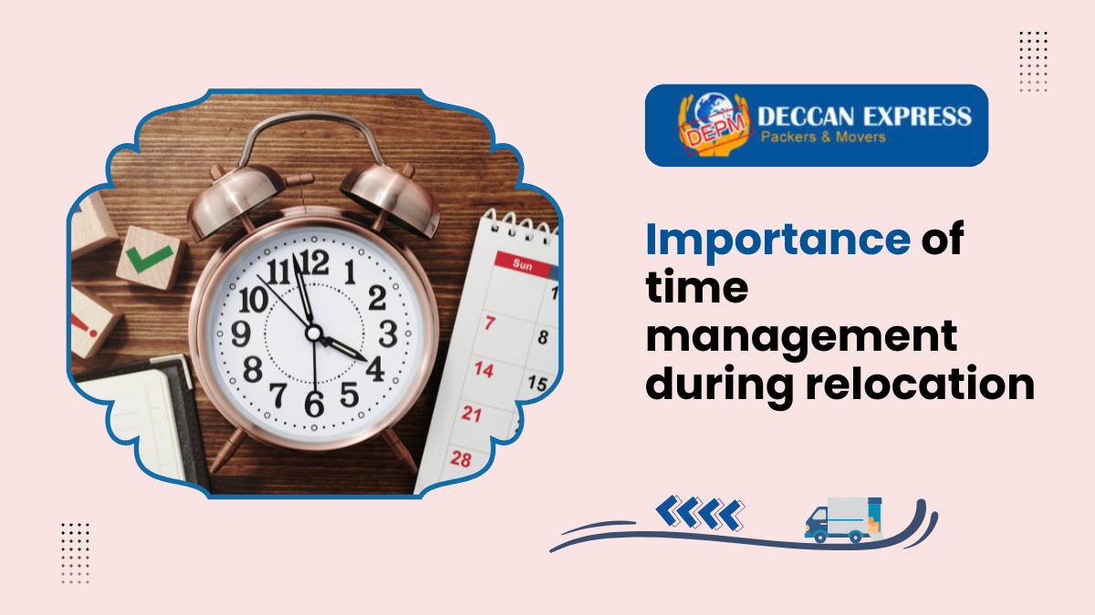 Importance of Time Management During Relocation