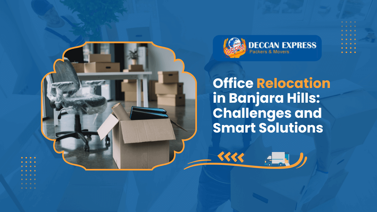 Office-Relocation-in-Banjara-Hills-Challenges-and-Smart-Solutions